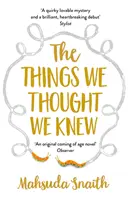 Les choses que nous pensions savoir - The Things We Thought We Knew