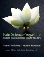 Douleur, science, yoga, vie - Pain, Science, Yoga, Life