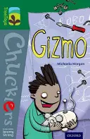 Oxford Reading Tree TreeTops Chucklers : Niveau 12 : Gizmo - Oxford Reading Tree TreeTops Chucklers: Level 12: Gizmo