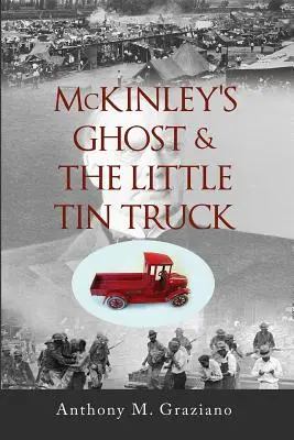 Le fantôme de McKinley et le petit camion en fer-blanc, Volume 127 - McKinley's Ghost & the Little Tin Truck, Volume 127