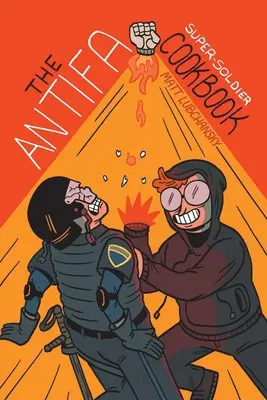 Le livre de cuisine du super-soldat antifa - The Antifa Super-Soldier Cookbook