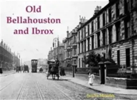 Old Bellahouston et Ibrox - avec Kinning Park et Kingston - Old Bellahouston and Ibrox - With Kinning Park and Kingston