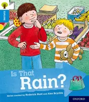 Oxford Reading Tree Explore with Biff, Chip and Kipper : Oxford Niveau 3 : Est-ce de la pluie ? - Oxford Reading Tree Explore with Biff, Chip and Kipper: Oxford Level 3: Is That Rain?