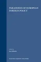 Les paradoxes de la politique étrangère européenne - Paradoxes of European Foreign Policy