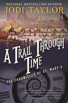 Une piste à travers le temps : Les Chroniques de Sainte-Marie Livre quatre - A Trail Through Time: The Chronicles of St. Mary's Book Four