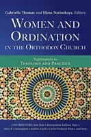 Les femmes et l'ordination dans l'Église orthodoxe - Women and Ordination in the Orthodox Church