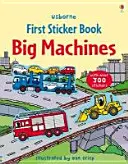 Premier livre d'autocollants Les grandes machines - First Sticker Book Big Machines