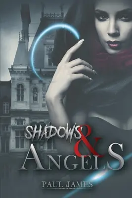 Ombres et anges - Shadows & Angels