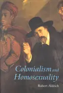 Colonialisme et homosexualité - Colonialism and Homosexuality