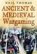 Wargames anciens et médiévaux - Ancient and Medieval Wargaming