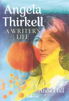 Angela Thirkell : La vie d'un écrivain - Angela Thirkell: A Writer's Life