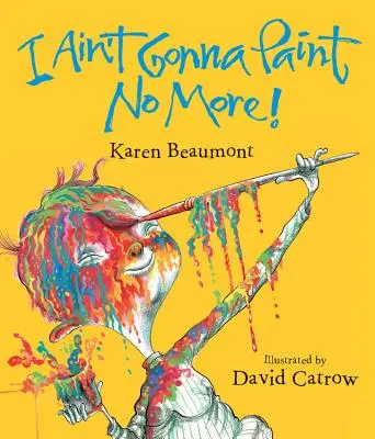 Je ne veux plus peindre ! Lap Board Book - I Ain't Gonna Paint No More! Lap Board Book