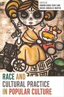 Race et pratique culturelle dans la culture populaire - Race and Cultural Practice in Popular Culture