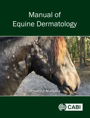 Manuel de dermatologie équine - Manual of Equine Dermatology