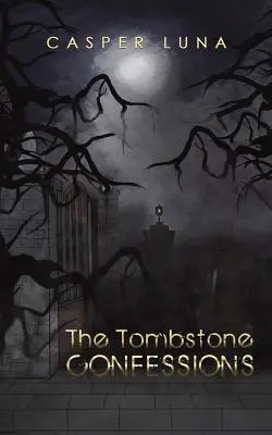 Les confessions de la pierre tombale - The Tombstone Confessions