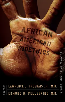 Bioéthique afro-américaine : Culture, race et identité - African American Bioethics: Culture, Race, and Identity