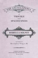 L'encyclopédie du trouble et de l'espace - The Encyclopedia of Trouble and Spaciousness