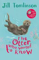 La loutre qui voulait savoir - The Otter Who Wanted to Know