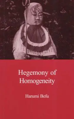 L'hégémonie de l'homogénéité : Une analyse anthropologique du Nihonjinron - Hegemony of Homogeneity: An Anthropological Analysis of Nihonjinron