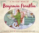 Un livre d'images de Benjamin Franklin - A Picture Book of Benjamin Franklin