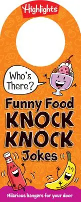 Qui est là ? Blagues amusantes sur la nourriture - Who's There? Funny Food Knock-Knock Jokes