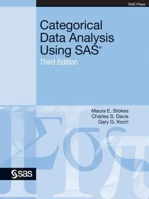 Analyse de données catégorielles à l'aide de SAS, troisième édition - Categorical Data Analysis Using SAS, Third Edition