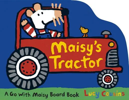 Le tracteur de Maisy - Maisy's Tractor