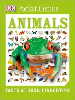 Pocket Genius : Animaux : Les faits au bout des doigts - Pocket Genius: Animals: Facts at Your Fingertips