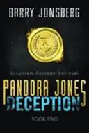 Pandora Jones : Tromperie - Pandora Jones: Deception