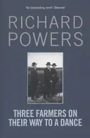 Trois fermiers en route pour une danse (Powers Richard (Auteur)) - Three Farmers on Their Way to a Dance (Powers Richard (Author))