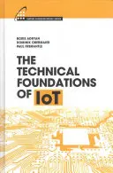 Les fondements techniques des technologies de l'information et de la communication - The Technical Foundations of Iot