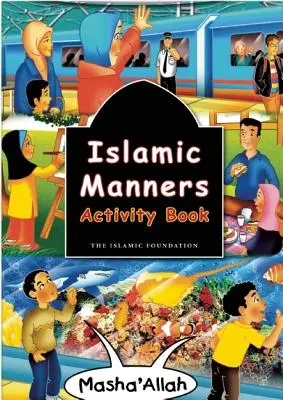 Livre d'activités sur les bonnes manières islamiques - Islamic Manners Activity Book