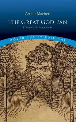 Le grand dieu Pan et autres histoires d'horreur classiques - The Great God Pan & Other Classic Horror Stories