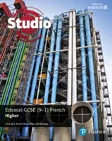 Studio Edexcel GCSE Français Higher Student Book - Studio Edexcel GCSE French Higher Student Book
