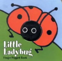 La petite coccinelle : Livre de marionnettes à doigts : (Livre de marionnettes à doigts pour les tout-petits et les bébés, livres pour bébés pour la première année, marionnettes à doigts d'animaux) [Avec marionnettes à doigts - Little Ladybug: Finger Puppet Book: (finger Puppet Book for Toddlers and Babies, Baby Books for First Year, Animal Finger Puppets) [With Finger Puppet