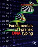 Principes fondamentaux de l'analyse génétique en médecine légale - Fundamentals of Forensic DNA Typing