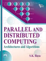 Informatique parallèle et distribuée - Architectures et algorithmes - Parallel and Distributed Computing - Architectures and Algorithms