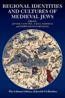 Identités et cultures régionales des Juifs médiévaux - Regional Identities and Cultures of Medieval Jews