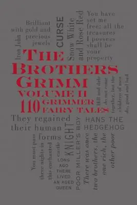 Les frères Grimm - Volume II : 110 contes de fées plus sinistres - The Brothers Grimm Volume II: 110 Grimmer Fairy Tales