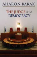 Le juge dans une démocratie - The Judge in a Democracy