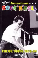 More American Rock'n'Roll - The UK Tours 1973-84 (en anglais) - More American Rock'n'Roll - The UK Tours 1973-84