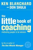 Le petit livre du coaching - Little Book of Coaching