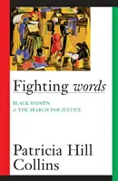 Fighting Words, 7 : Les femmes noires et la quête de justice - Fighting Words, 7: Black Women and the Search for Justice