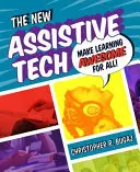 La nouvelle technologie d'assistance : Faire de l'apprentissage un plaisir pour tous ! - The New Assistive Tech: Make Learning Awesome for All!