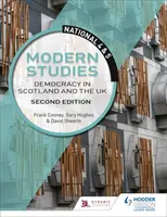 National 4 & 5 Modern Studies : Démocratie en Écosse et au Royaume-Uni, deuxième édition - National 4 & 5 Modern Studies: Democracy in Scotland and the UK, Second Edition