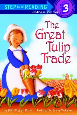 Le grand commerce des tulipes - The Great Tulip Trade