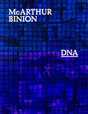 McArthur Binion : ADN - McArthur Binion: DNA