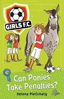 Girls FC 2 : Les poneys peuvent-ils tirer des pénalités ? - Girls FC 2: Can Ponies Take Penalties?