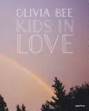 Olivia Bee : Les enfants amoureux - Olivia Bee: Kids in Love