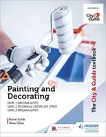 City & Guilds Textbook : Peinture et décoration pour les niveaux 1 et 2 - City & Guilds Textbook: Painting and Decorating for Level 1 and Level 2